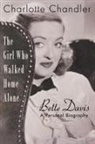 Charlotte Chandler - Girl Who Walked Home Alone