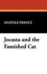 Anatole France - Jocasta and the Famished Cat