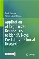 Ton J Cleophas, Ton J. Cleophas, Aeilko H Zwinderman, Aeilko H. Zwinderman - Application of Regularized Regressions to Identify Novel Predictors in Clinical Research