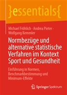 Michael Fröhlich, Wolfgang Kemmler, Andrea Pieter - Normbezüge und alternative statistische Verfahren im Kontext Sport und Gesundheit
