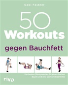 Gabi Fastner - 50 Workouts gegen Bauchfett