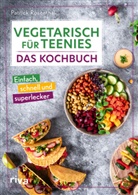 Patrick Rosenthal - Vegetarisch für Teenies: Das Kochbuch