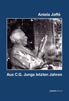 Aniela Jaffé - Aus C. G. Jungs letzten Jahren