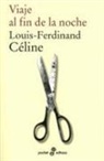 Louis-Ferdinand Céline, Carlos Manzano - Viaje al fin de la noche