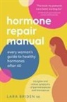 Lara Briden, Lara Briden - Hormone repair manuel