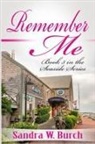 Sandra W. Burch - Remember Me