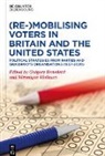 Gregory Benedetti, Veronique Molinari - (Re-)Mobilizing Voters in Britain and the United States