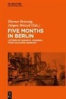 Werner Breunig, Wetzel, Jürgen Wetzel - Five Months in Berlin