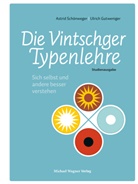 Astrid Schönweger, Gutweniger Ulrich - Die Vintschger Typenlehre