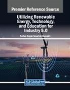 Safaa Najah Saud Al-Humairi - Utilizing Renewable Energy, Technology, and Education for Industry 5.0