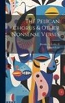 L. Leslie Brooke, Edward Lear - The Pelican Chorus & Other Nonsense Verses
