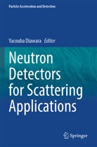 Yacouba Diawara - Neutron Detectors for Scattering Applications