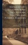 Edgar H. Schein, Sloan School Of Management - Management Education, Some Troublesome Realities and Possible Remedies