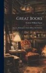 Frederic William Farrar - Great Books; Bunyan, Shakespeare, Dante, Milton, The Imitation