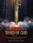 Apostle Marvin L. Smith - The Penetrating Power of the Word of GOD