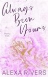 Alexa Rivers - Always Been Yours (Special Edition)