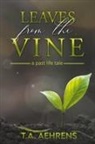 T. A. Aeherns - Leaves from the Vine