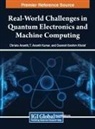 Christo Ananth, Osamah Ibrahim Khalaf, T. Ananth Kumar - Real-World Challenges in Quantum Electronics and Machine Computing