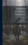 Moritz Eduard Pinder, Johannes Zonaras - "Ioannis Zonarae "Annales; Volume 2