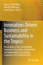 Emiel L. Eijdenberg, Malobi Mukherjee, Jacob Wood - Innovation-Driven Business and Sustainability in the Tropics