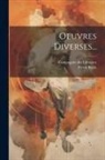 Pierre Bayle, Compagnie Des Libraires (La Haya) - Oeuvres Diverses