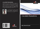 Aijaz Ahmad Ganaie - L'era delle fitomedicine