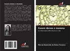Márcia Aparecida de Abreu Fonseca - Essere donna e mamma
