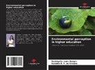 Ronaldo R. V. de Oliveira, Rosângela Lopes Borges - Environmental perception in higher education