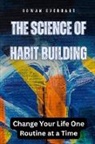Rowan Everhart - The Science of Habit Building