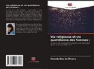 Amanda Dias de Oliveira - Vie religieuse et vie quotidienne des femmes :