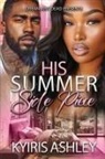 Kyiris Ashley - His Summer Side Piece