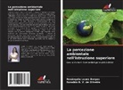 Ronaldo R. V. de Oliveira, Rosângela Lopes Borges - La percezione ambientale nell'istruzione superiore