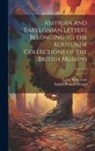 Robert Francis Harper, Leroy Waterman - Assyrian and Babylonian Letters Belonging to the Kouyunjik Collections of the British Museum; Volume 3