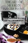 Queenie Cobb - The Art of Modern Gastronomy