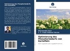 Dharmendra Gaur, S P Singh Kalpana Sharma, S. P. Singh Kalpana Sharma - Optimierung des Phosphorbedarfs von Kartoffeln