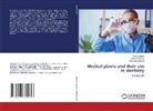 Adiba Iskandarova, Akbar Kuryazov, Yusuf Sobirov - Medical plants and their use in dentistry