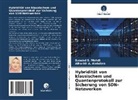 Alharith A Abdullah, Alharith A. Abdullah, Suadad S Mahdi, Suadad S. Mahdi - Hybridität von klassischem und Quantenprotokoll zur Sicherung von SDN-Netzwerken