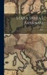 P. O - Stara Srbija I Arbanasi