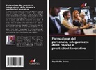 Aryabaha Evans - Formazione del personale, adeguatezza delle risorse e prestazioni lavorative