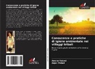 Anjali Pahad, Amena Saiyed - Conoscenze e pratiche di igiene ambientale nei villaggi tribali