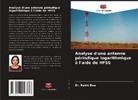Dr. Rakhi Dua, Rakhi Dua - Analyse d'une antenne périodique logarithmique à l'aide de HFSS
