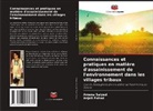 Anjali Pahad, Amena Saiyed - Connaissances et pratiques en matière d'assainissement de l'environnement dans les villages tribaux