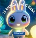Daian Books - La Valiente Luna Pequeña