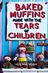 Christmas Clown - Baked Muffins Made With The Tears of Children Are The Most Delicious