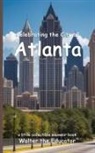 Walter the Educator - Celebrating the City of Atlanta