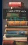 R. Salillas - Hampa...Madrid: Librería De V. Suárez