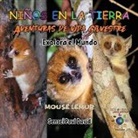 Sensei Paul David - Nin¿os en la Tierra Aventuras de vida Silvestre - Explora el Mundo Mouse Lemur - Madagascar