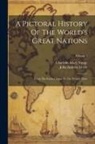Charlotte Mary Yonge, John Andrew Doyle - A Pictoral History Of The World's Great Nations: From The Earliest Dates To The Present Time; Volume 2