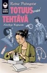 Reine Palmqvist - Totuus vai tehtävä