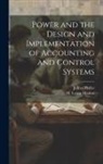 M. Lynne Markus, Jeffrey Pfeffer - Power and the Design and Implementation of Accounting and Control Systems